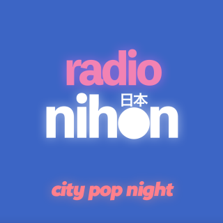 Radio Nihon #1 - CityPop Night